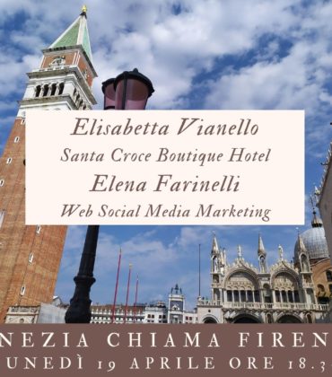 Venezia chiama Firenze con Elisabetta Vianello ed Elena Farinelli
