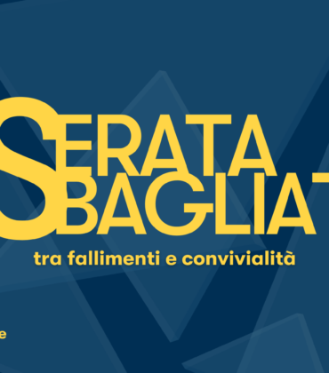 Serata Sbagliata #3 tra fallimenti e convivialità